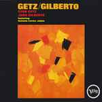 Stan Getz & João Gilberto & Antonio Carlos Jobim — Getz / Gilberto