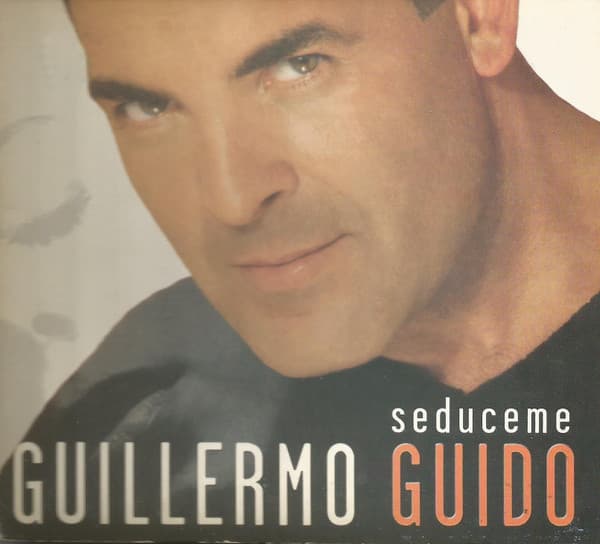 Guillermo Guido — Sedúceme