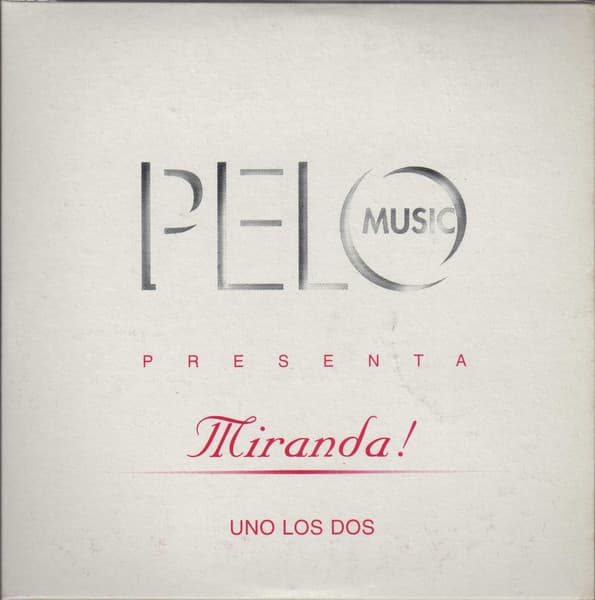 Miranda! — Uno Los Dos