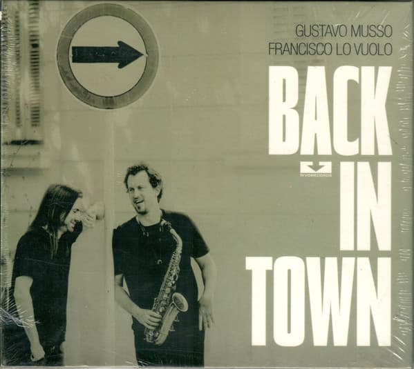 Gustavo Musso & Francisco Lo Vuolo — Back In Town