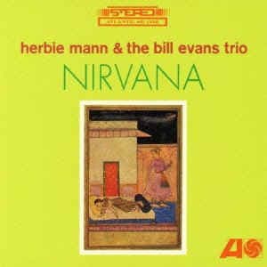 Herbie Mann & The Bill Evans Trio — Nirvana