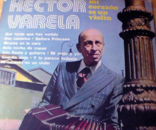Héctor Varela — Mi Corazón Es Un Violín