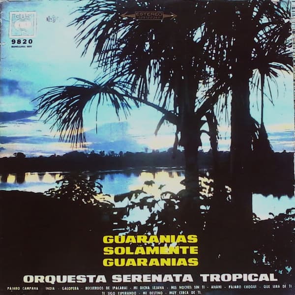 Orquesta Serenata Tropical — Guaranias Solamente Guaranias