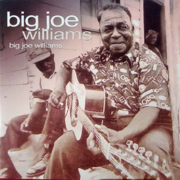 Big Joe Williams — Big Joe Williams
