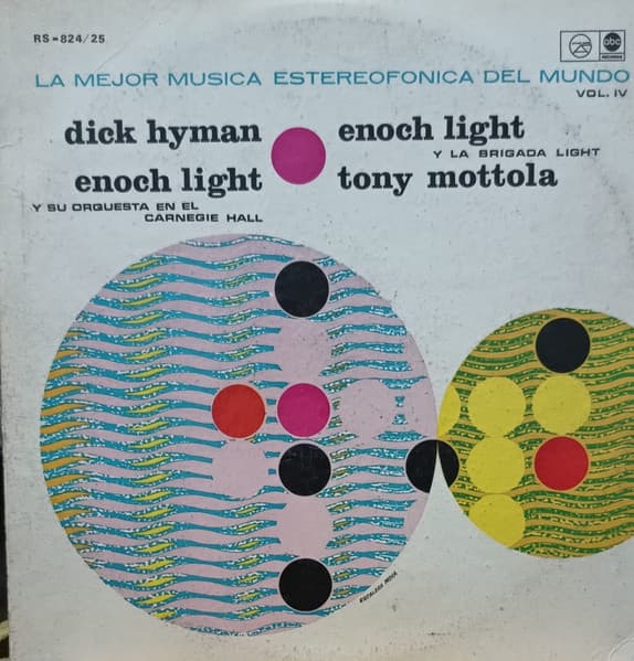 Dick Hyman & Enoch Light & Tony Mottola & Enoch Light And The Light Brigade — La Mejor Música Estereofónica Del Mundo Volumen 4