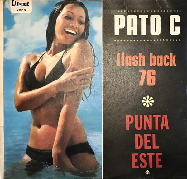 Pato C — Flash Back 76 - Punta Del Este