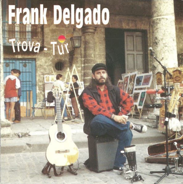 Frank Delgado — Trova-Tur