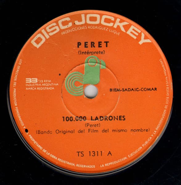 Peret — 100.000 Ladrones / Que Cosas Tiene El Amor