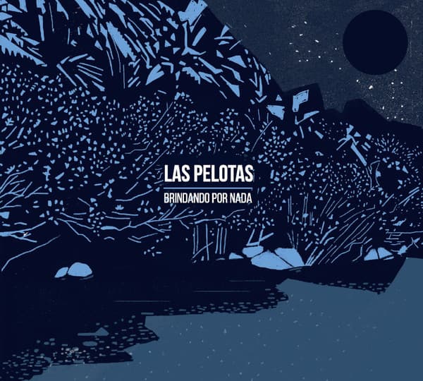 Las Pelotas — Brindando Por Nada