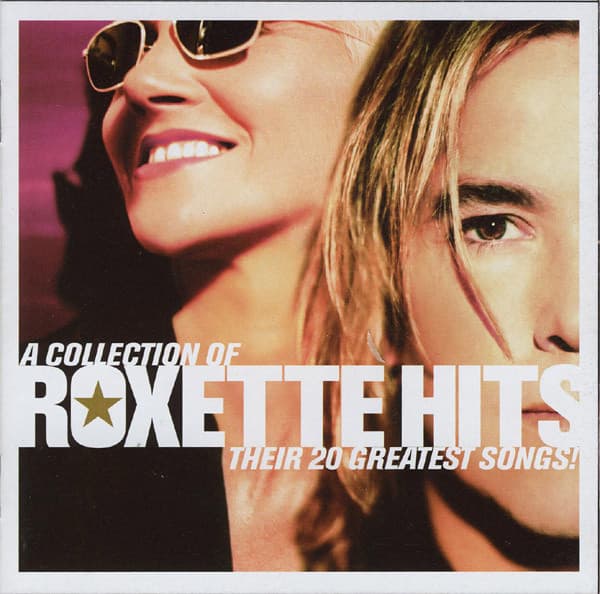 Roxette — Hits - A Collection Of Their 20 Greatest Songs