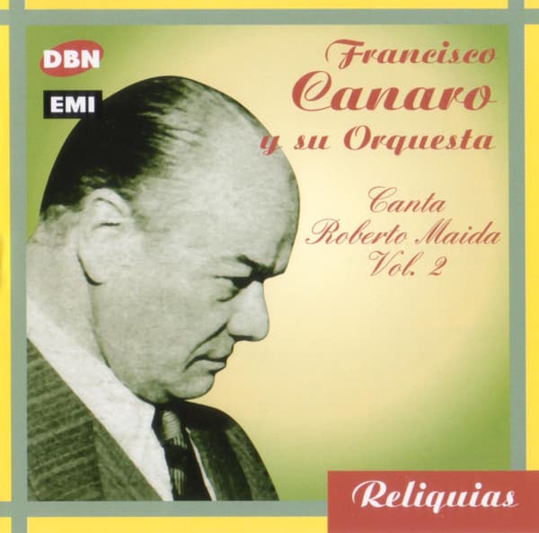 Francisco Canaro Y Su Orquesta — Canta Roberto Maida Vol. 2