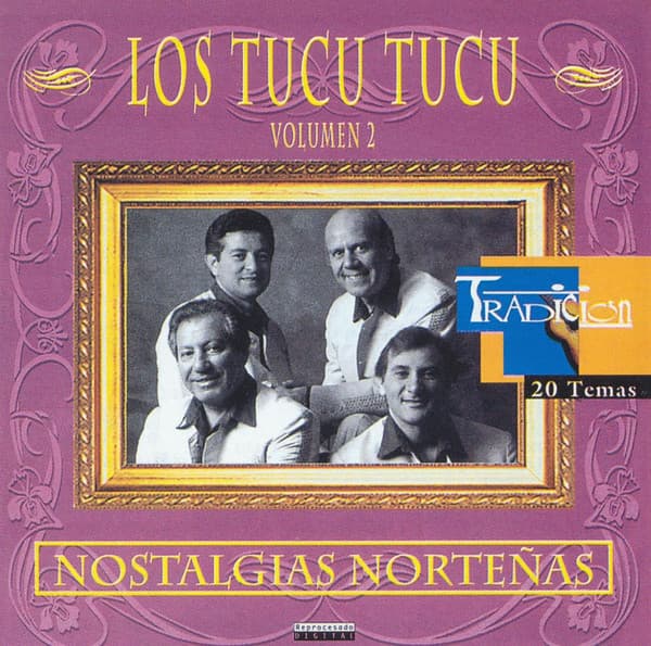 Los Tucu Tucu — Nostalgias Norteñas Volumen 2