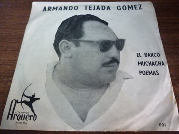 Armando Tejada Gómez — El Barco / Muchacha / Poemas