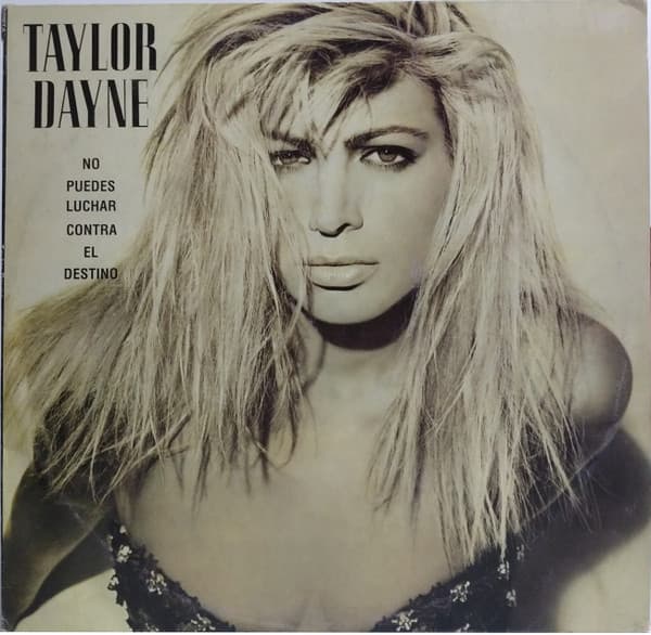 Taylor Dayne — No Puedes Luchar Contra El Destino