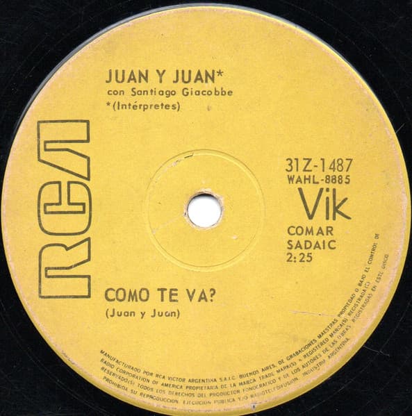Juan Y Juan & Santiago Giacobbe — Como Te Va? / Que Es Lo Que Pasa