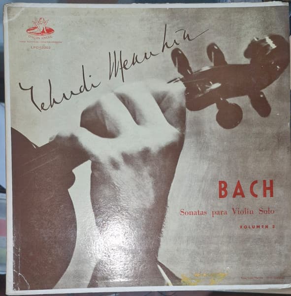 Yehudi Menuhin & Bach — Sonatas Para Violin Solo Volumen 2 = Sonatas For Solo Violin, Volume 2