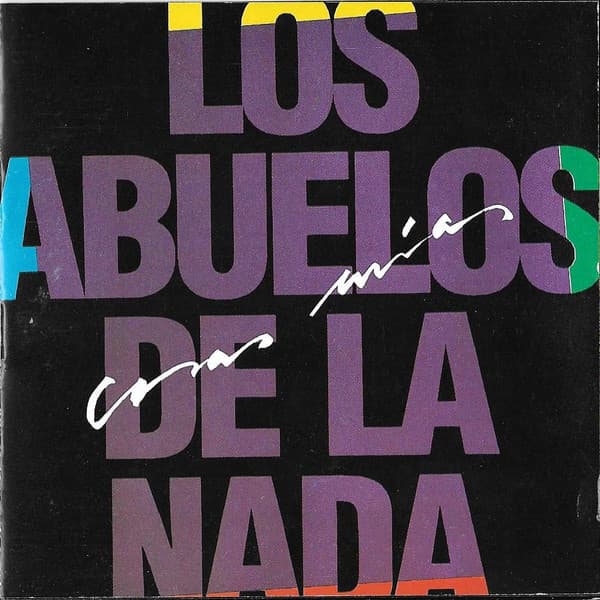 Los Abuelos De La Nada — Cosas Mías