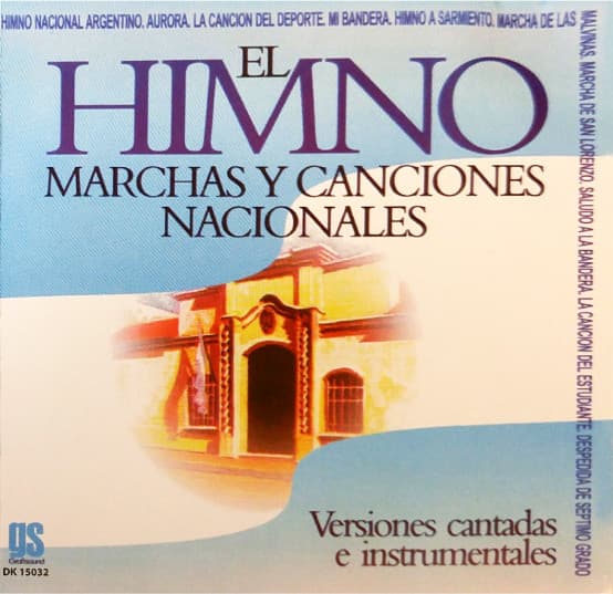 Orquesta Nacional De Música Argentina & Graciela Venturino & Karina Ciceroni — El Himno, Marchas Y Canciones Nacionales