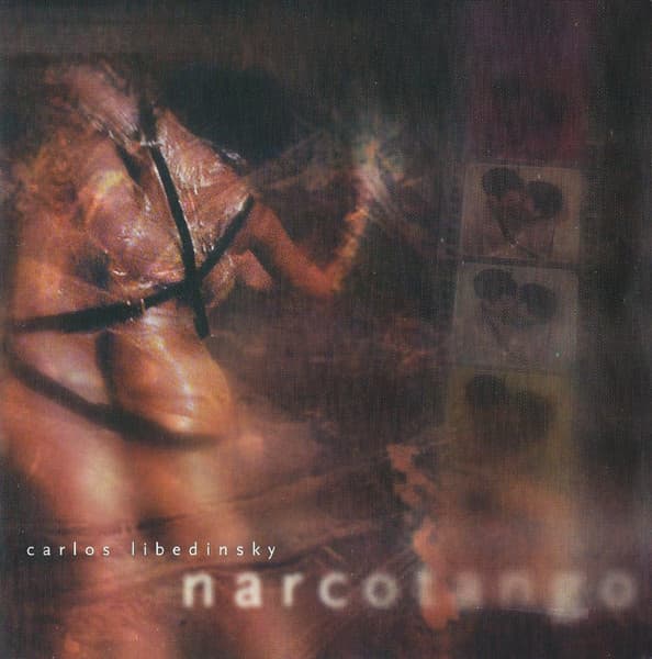 Carlos Libedinsky — Narcotango
