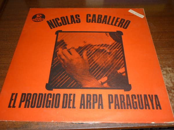 Nicolás Caballero — El Prodigio Del Arpa Paraguaya