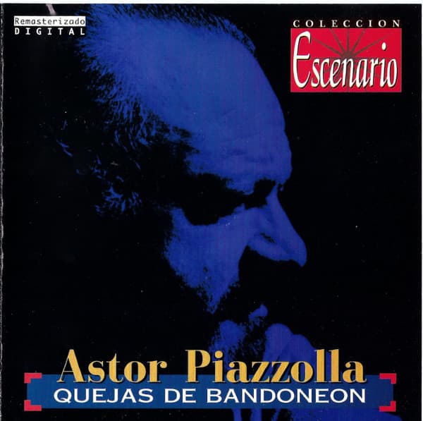 Astor Piazzolla — Quejas de Bandoneón