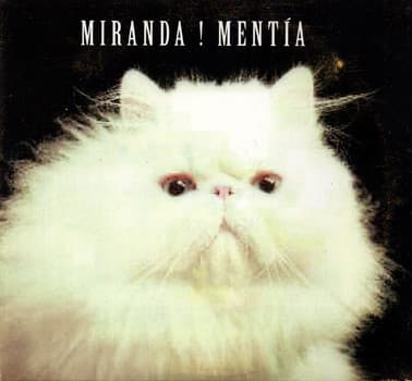 Miranda! — Mentía