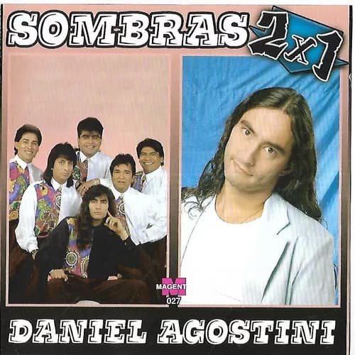 Sombras & Daniel Agostini — 2 x 1