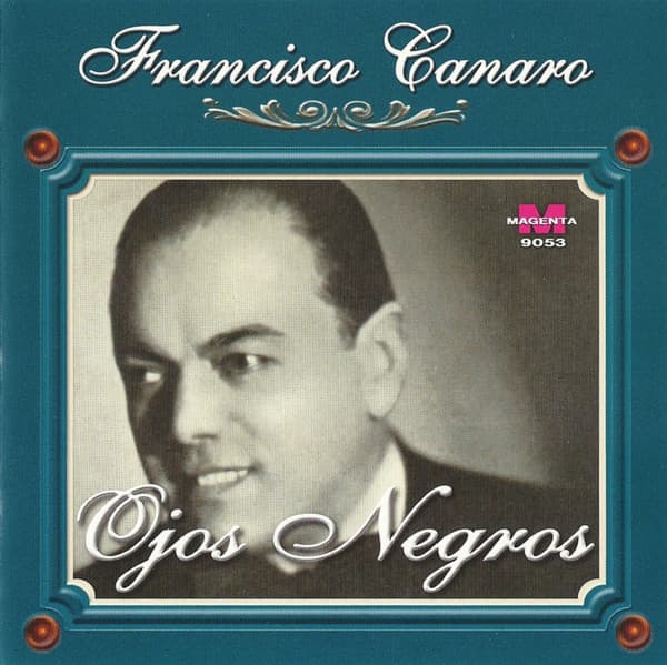 Francisco Canaro — Ojos Negros