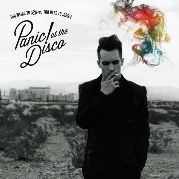 Panic! At The Disco — Too Weird To Live, Too Rare To Die!