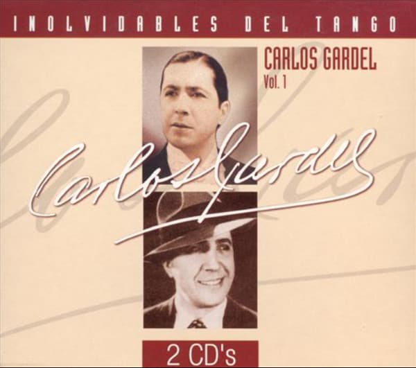 Carlos Gardel — Inolvidables Del Tango. Carlos Gardel Vol. 1
