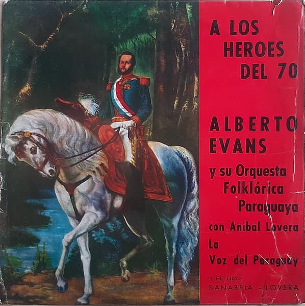Alberto Evans & Aníbal Lovera — A Los Héroes Del 70