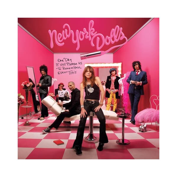 New York Dolls — One Day It Will Please Us To Remember Even This