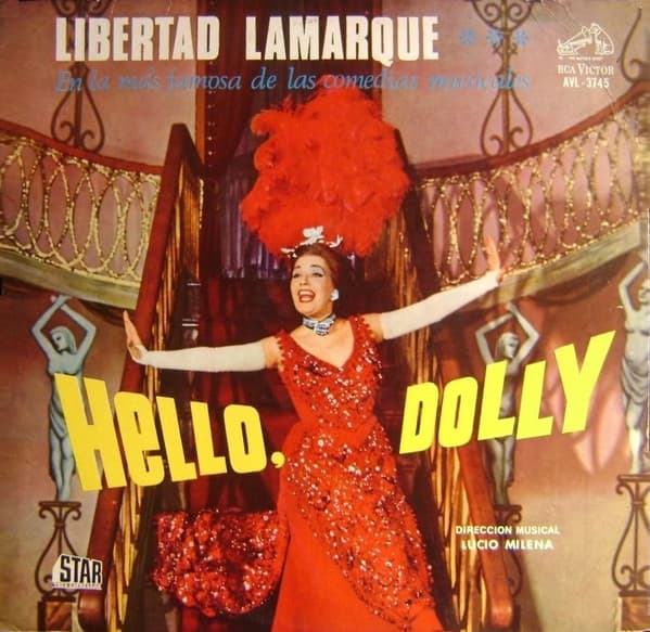 Libertad Lamarque — Hello, Dolly!