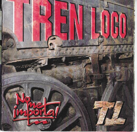 Tren Loco — No Me Importa!