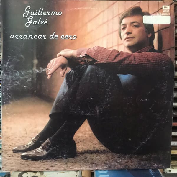 Guillermo Galvé — Arrancar De Cero