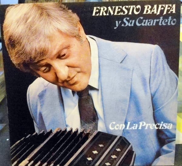 Ernesto Baffa Y Su Cuarteto — Con La Precisa