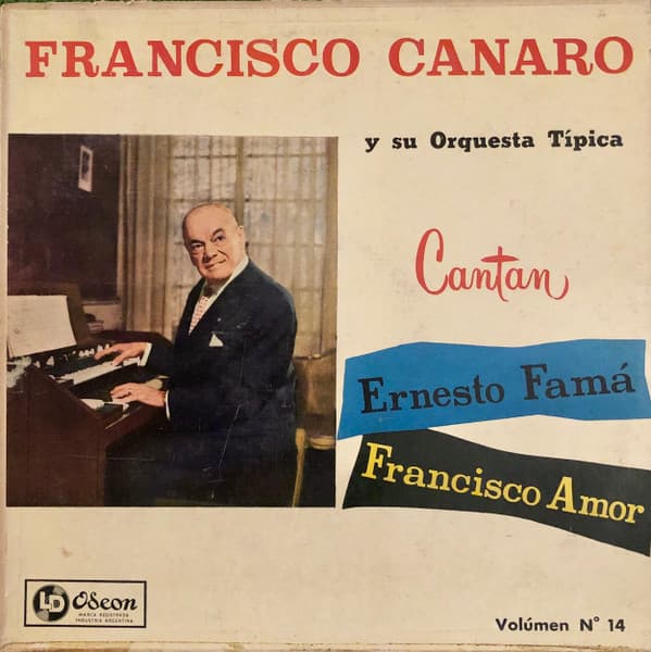 Francisco Canaro Y Su Orquesta Típica & Francisco Amor & Ernesto Famá — Francisco Canaro Y Su Orquesta Típica - Volumen No. 14