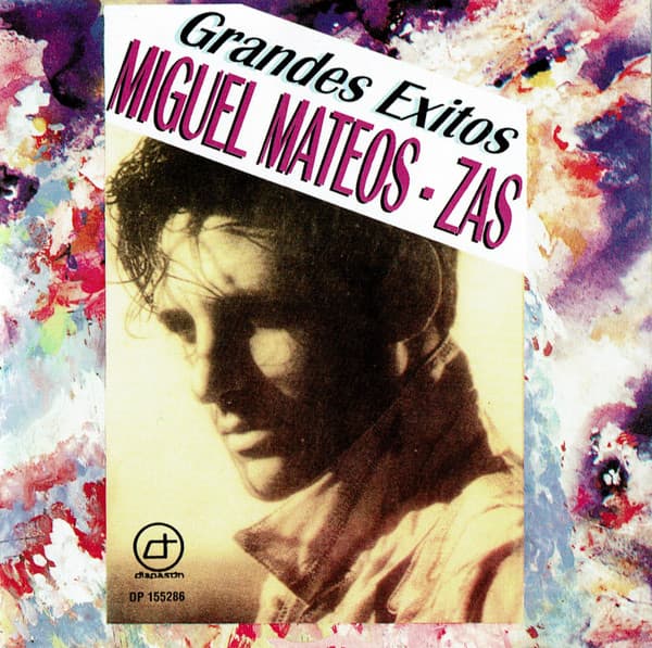 Miguel Mateos - Zas — Grandes Exitos