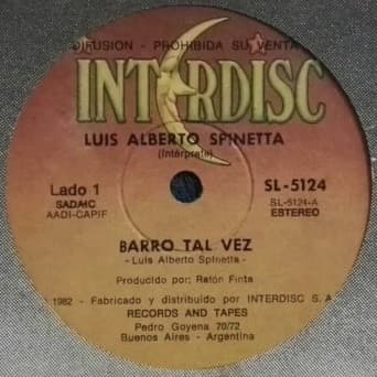 Luis Alberto Spinetta — Barro Tal Vez / Ella También