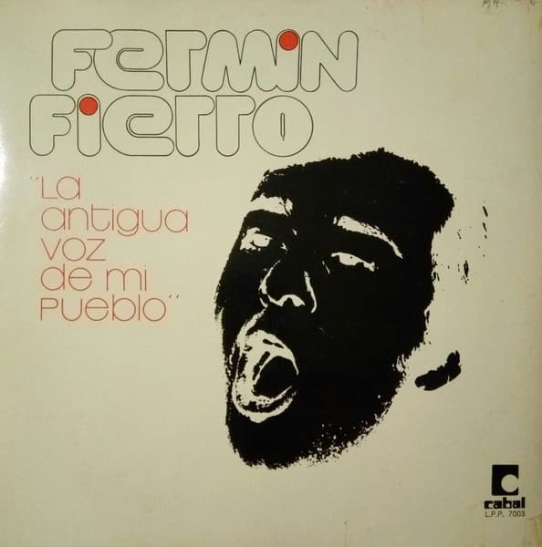 Fermín Fierro — La Antigua Voz De Mi Pueblo