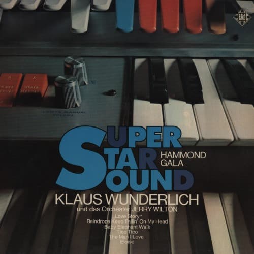 Klaus Wunderlich & Das Orchester Jerry Wilton — Super Star Sound Hammond Gala