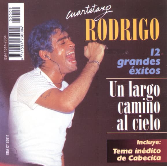 Rodrigo — Cuartetazo (Un Largo Camino Al Cielo)