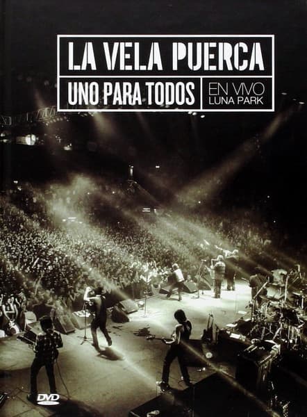 La Vela Puerca — Uno Para Todos En Vivo Luna Park