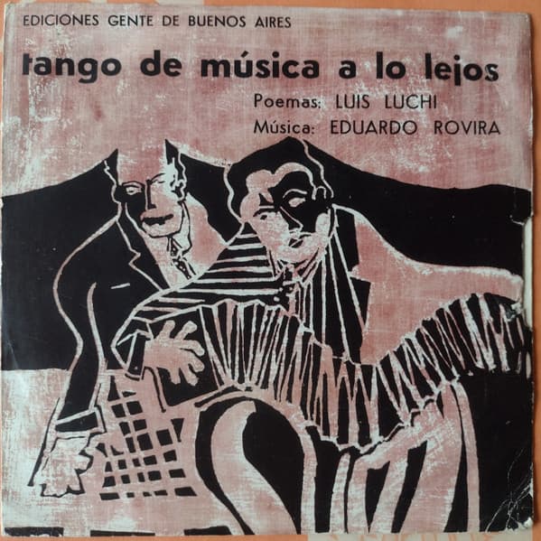 Eduardo Rovira & Luis Luchi — Tango De Música A Lo Lejos
