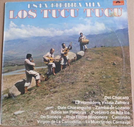 Los Tucu Tucu — Esta Tierra Mia