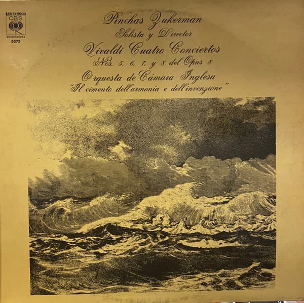 Pinchas Zukerman & Vivaldi & Orquesta De Cámara Inglesa — Cuatro Conciertos (Nos. 5, 6, 7, Y 8 Del Opus 8, "Il Cimento Dell'Armonia E Dell'Invenzione")