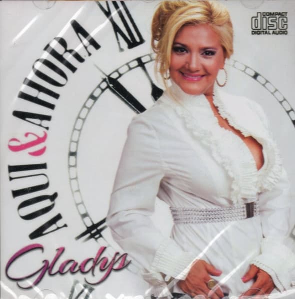 Gladys — Aquí & Ahora