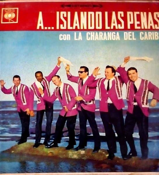 La Charanga Del Caribe — A... Islando Las Penas Con...