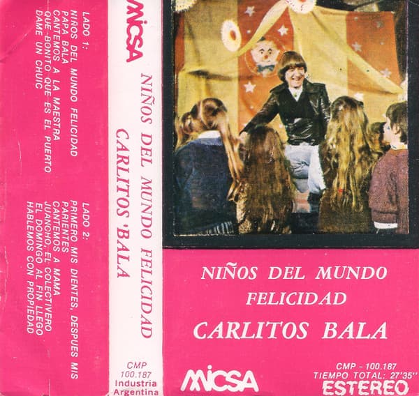 Carlitos Balá — Niños Del Mundo Felicidad