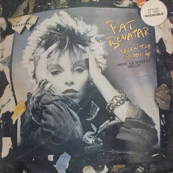 Pat Benatar — Siete La Manera Difícil = Seven The Hard Way